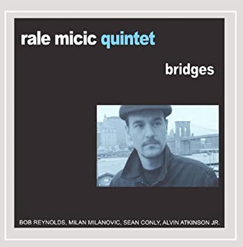 Art for Bridges by Rale Micic Quintet