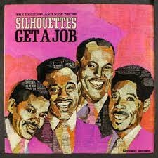Art for Get a Job by The Silhouettes