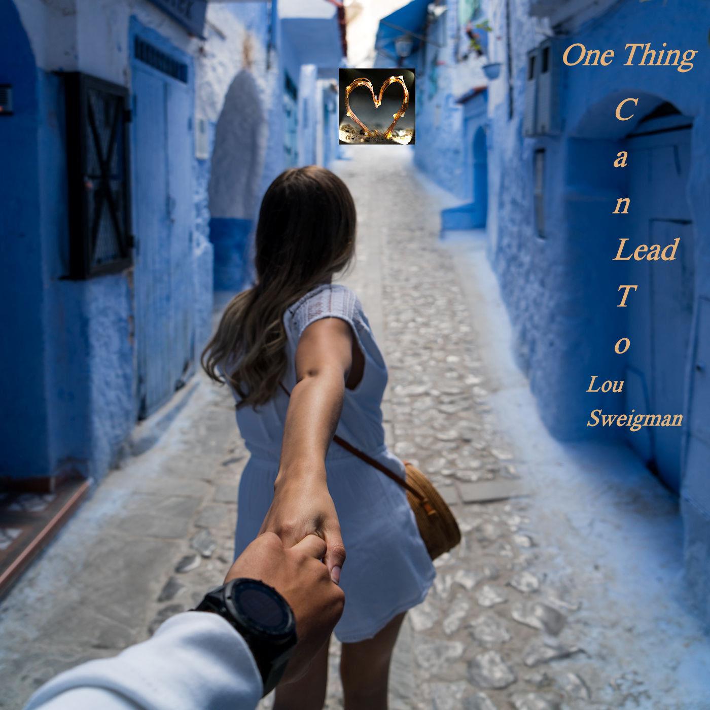 Art for One Thing Can Lead To Another! by Lou Swiegman