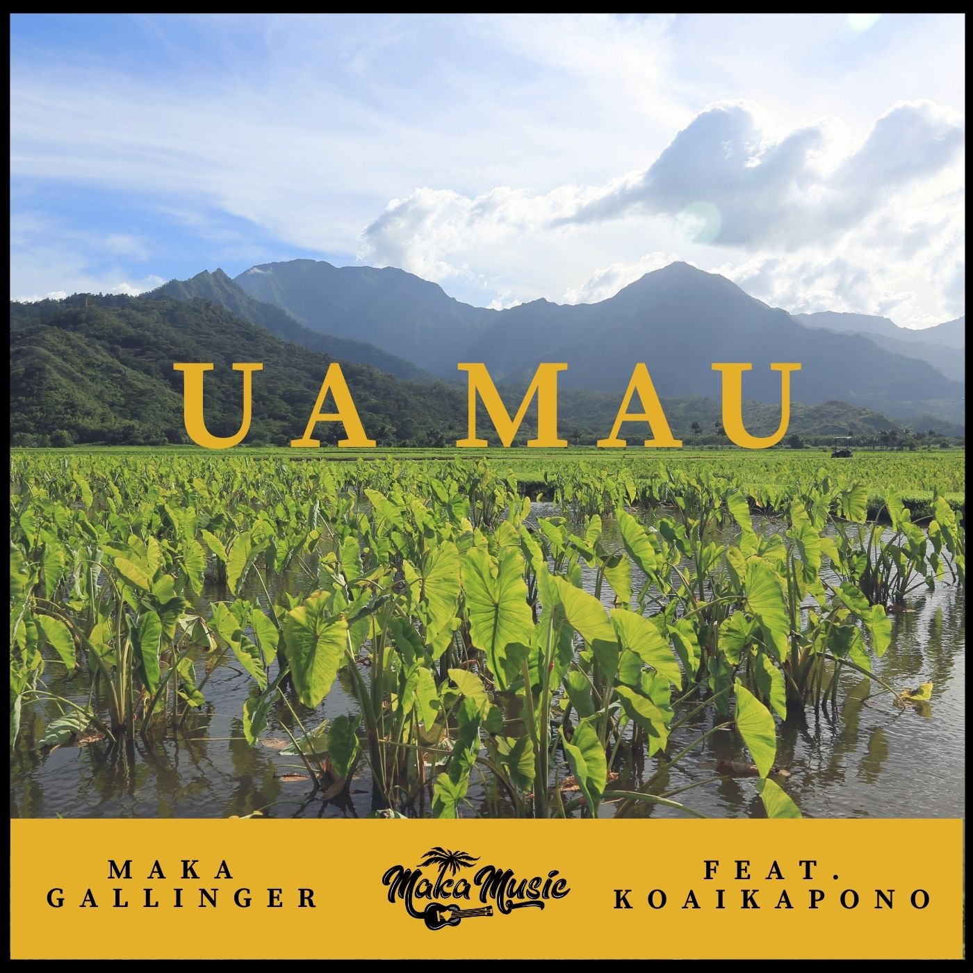 Art for Ua Mau Feat. Koaikapono by Maka Gallinger