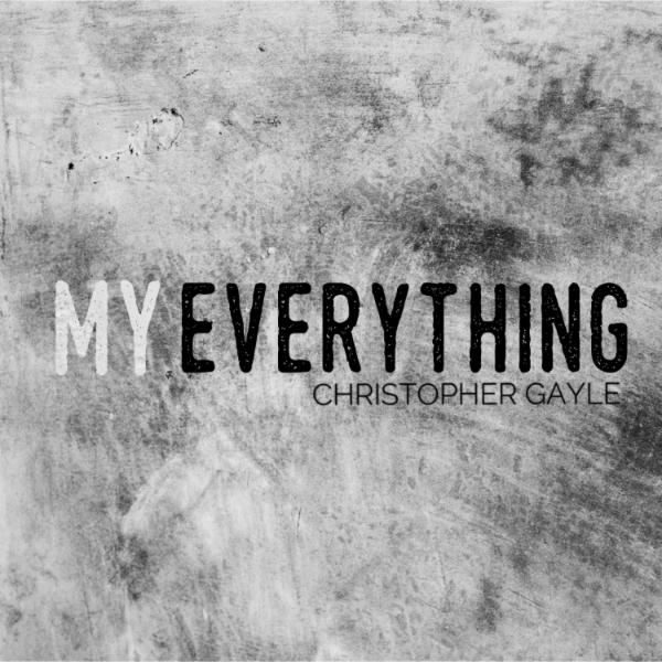 Art for My Everything by Christopher Gayle