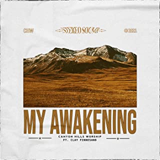 Art for My Awakening (Radio Edit) by Canyon Hills Worship f. Clay Finnesand