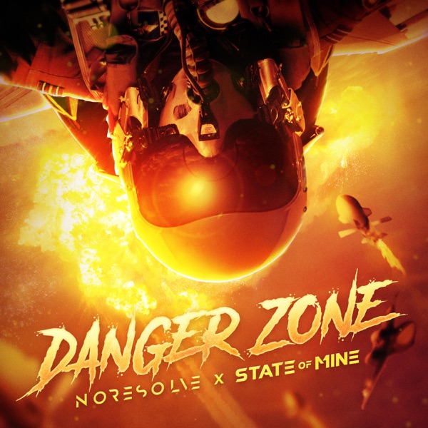 Art for Danger Zone by No Resolve & State of Mine