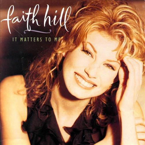 Art for It Matters To Me by Faith Hill