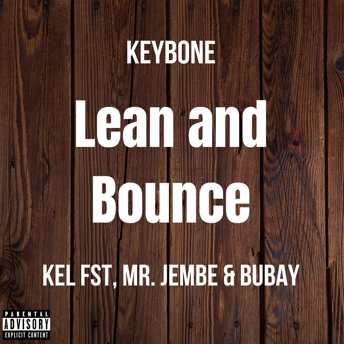 Art for Lean and Bounce by Keybone feat. Kel Fst, Mr. Jembe and Bubay