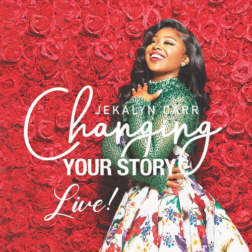 Art for Changing Your Story by Jekalyn Carr 