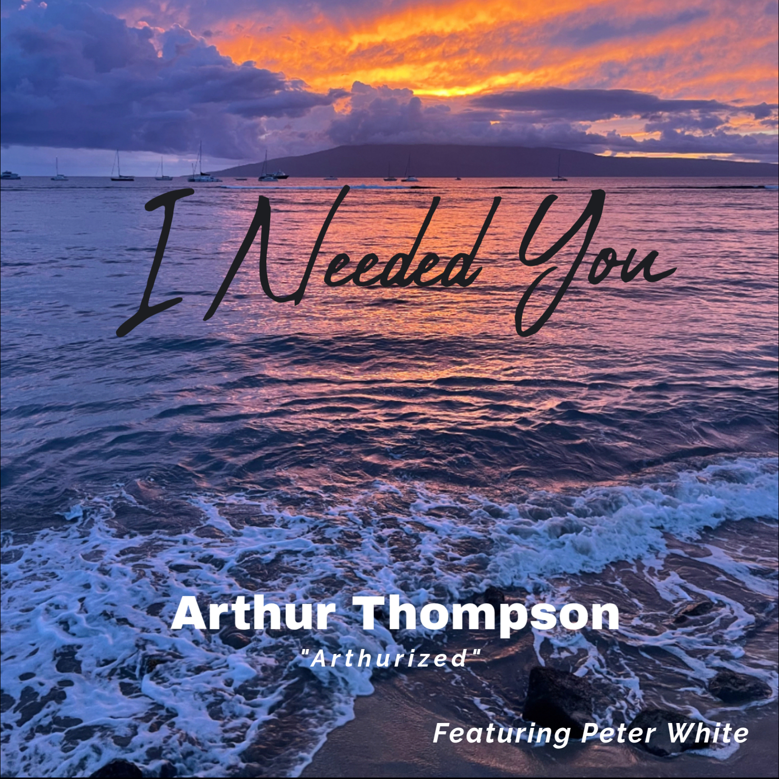Artwork for I Needed You ft. Peter White