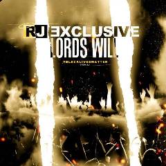 Art for RJ Exclusive-Lords Will by RJ Exclusive 