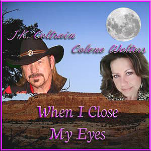 Art for When I Close My Eyes by J.K. Coltrain & Colene Walters