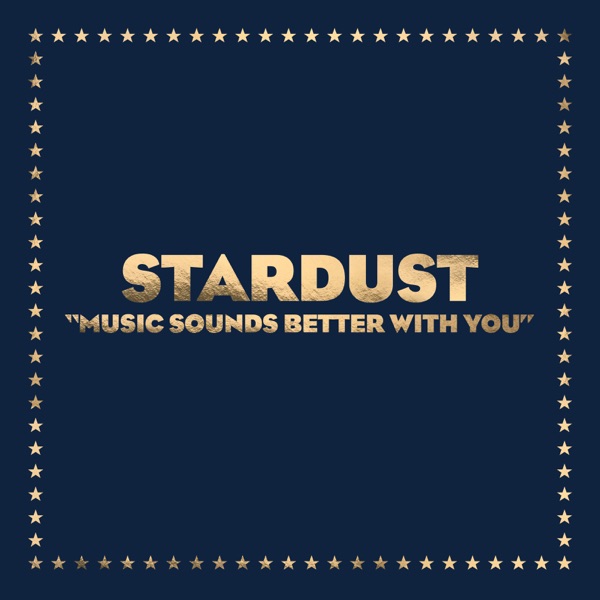 Art for Music Sounds Better With You by Stardust