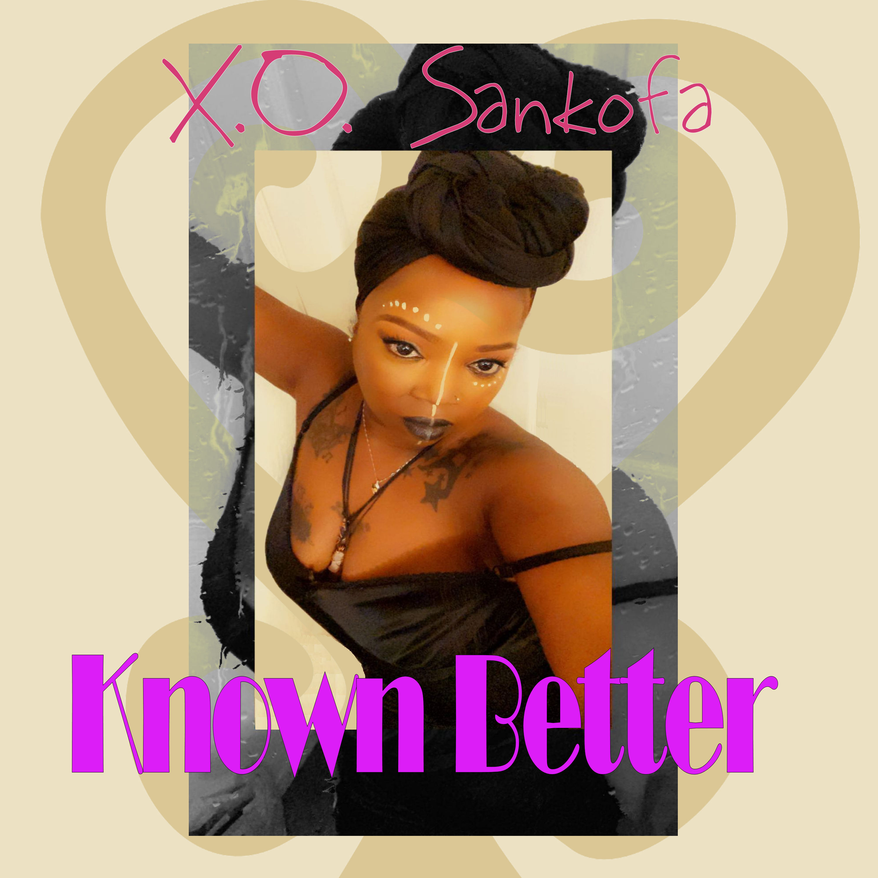 Art for Known Better by X.O. Sankofa
