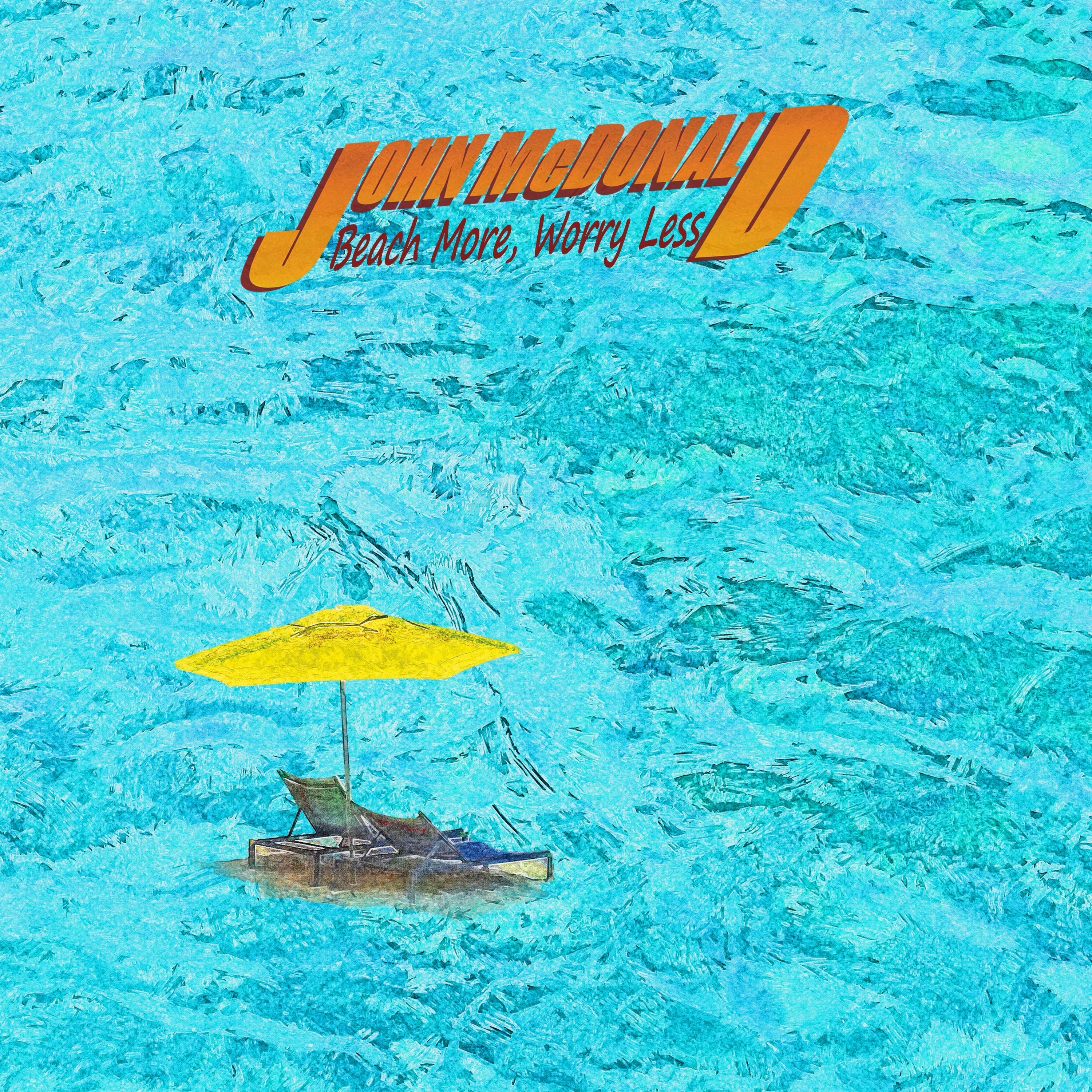 Artwork for Beach More, Worry Less