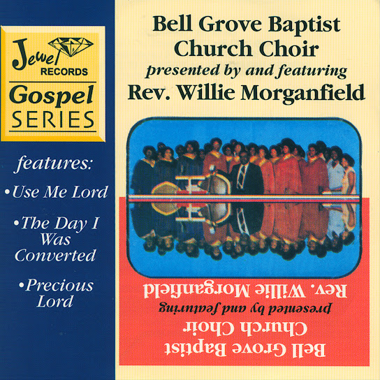 Art for Precious Lord by Bell Grove Baptist Church Choir, Rev. Willie Morganfield