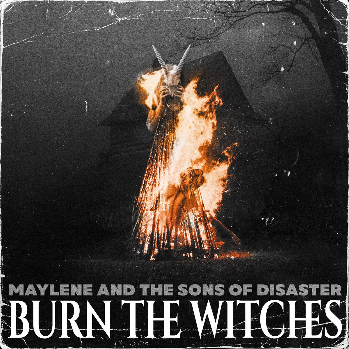 Art for Burn The Witches by Maylene and The Sons of Disaster