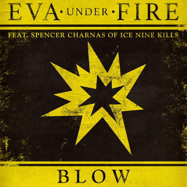 Art for Blow (feat. Spencer Charnas of Ice Nine Kills) by Eva Under Fire