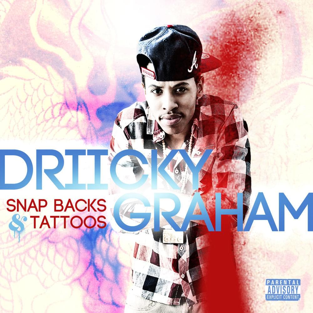 Art for Snapbacks & Tattoos (Clean) by Driicky Graham