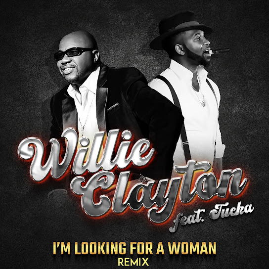 Art for I'm Looking for a Women Remix by Willie Clayton