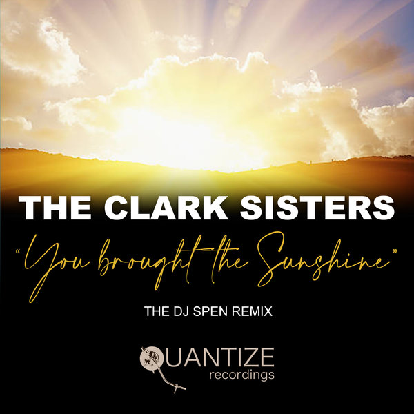 Art for You Brought The Sunshine (DJ Spen Remix) by The Clark Sisters, DJ Spen