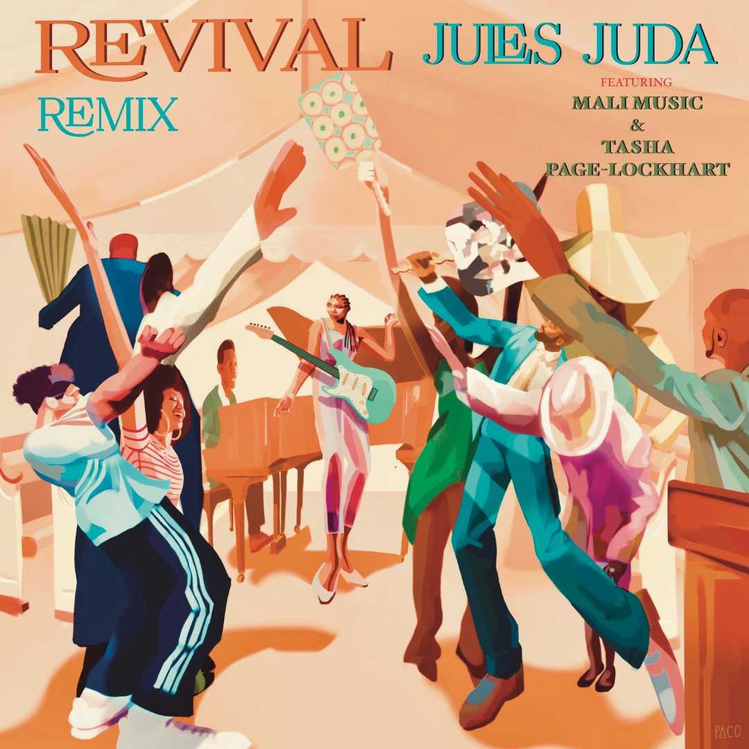 Jules Juda Mali Music Tasha Page Lockhart - Revival Remix