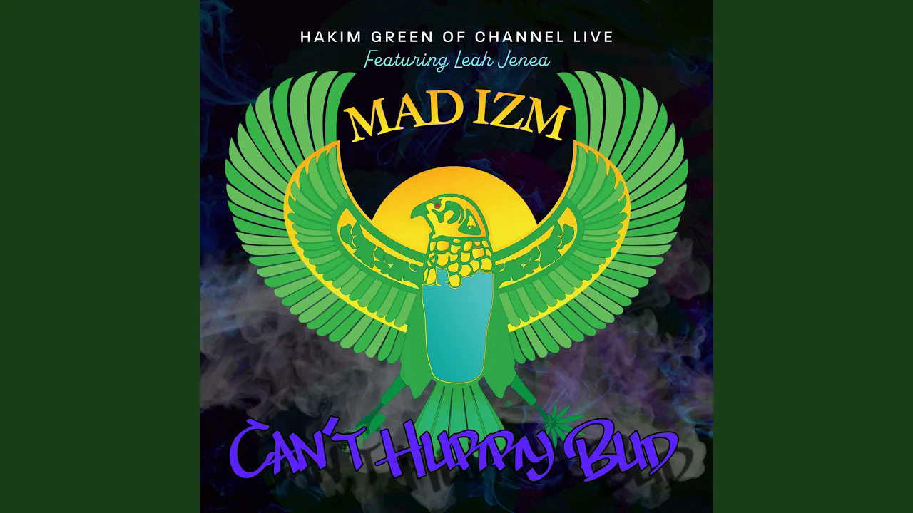 Art for Can't Hurry Bud by Hakim Green