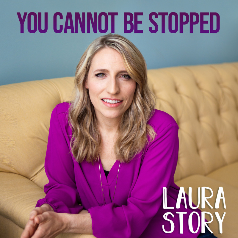 Art for You Cannot Be Stopped by Laura Story