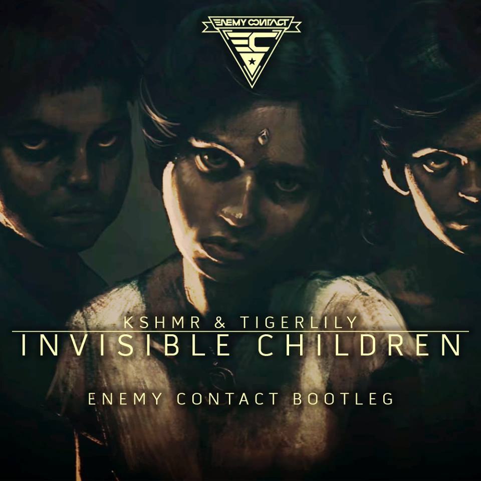 Art for Invisible Children (Enemy Contact Bootleg) by KSHMR & Tigerlily