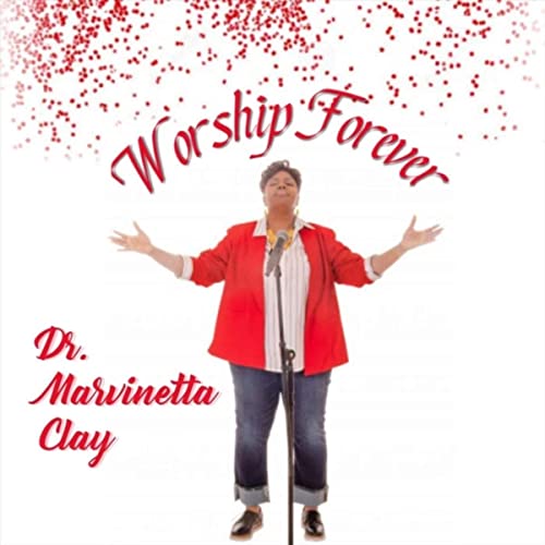 Art for Worship Forever by Marvinetta Clay