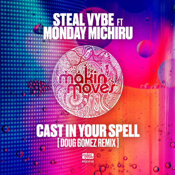 Art for Cast In Your Spell (Doug Gomez Merecumbe Soul Remix) by Steal Vybe, Monday Michiru