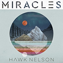 Art for He Still Does (Miracles) by Hawk Nelson
