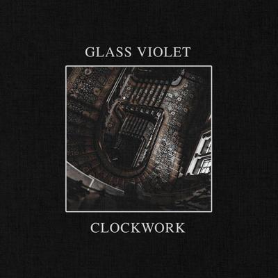 Art for Clockwork by Glass Violet