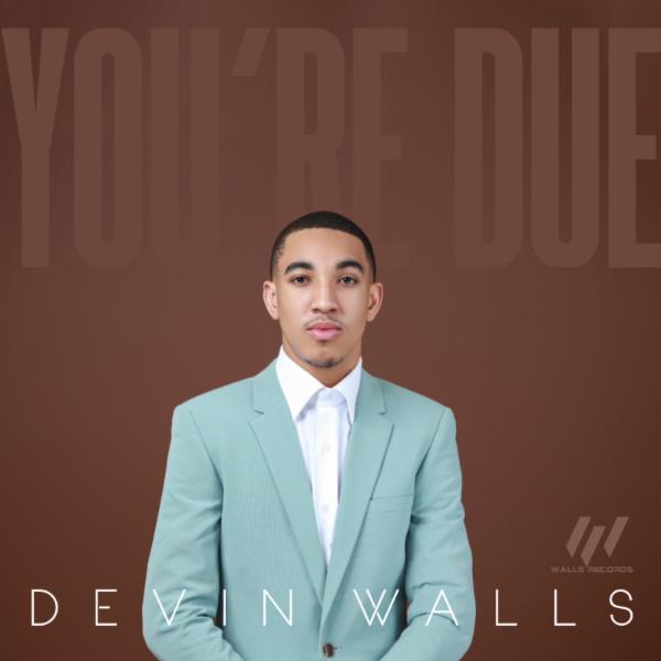 Art for You're Due by Devin Walls