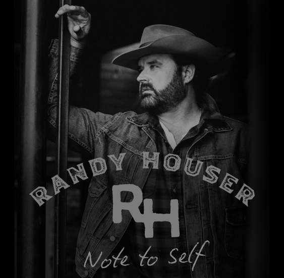 Art for Note To Self by Randy Houser