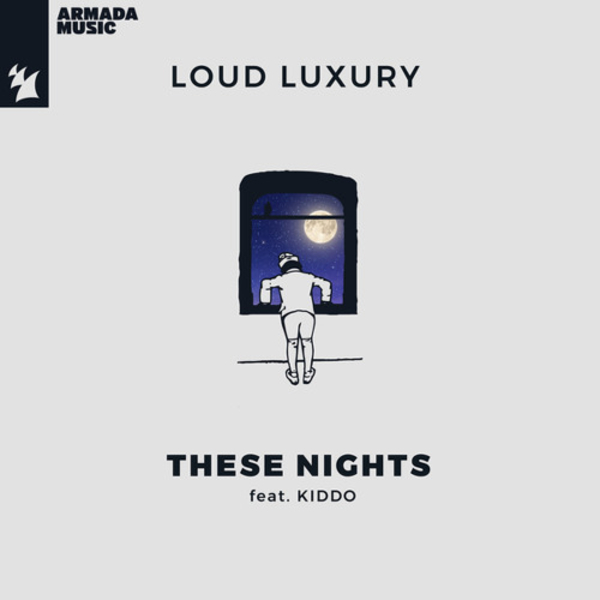 Art for These Nights (Original Mix) by Kiddo, Loud Luxury