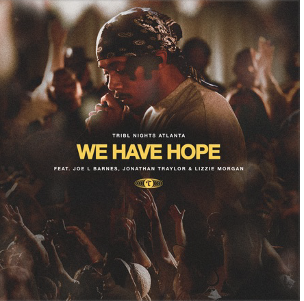 Art for We Have Hope by Tribl