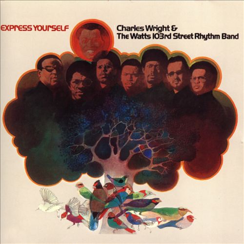 Art for Express Yourself by Charles Wright & The Watts 103rd. Street Rhythm Band