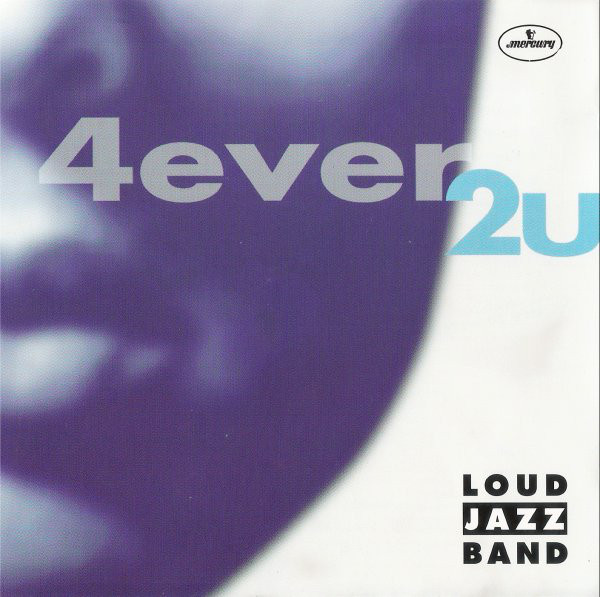 Art for 4ever 2U by Loud Jazz Band