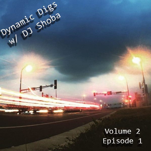 Art for Dynamic Digs Vol. 2 Ep. 1 by DJ Shoba
