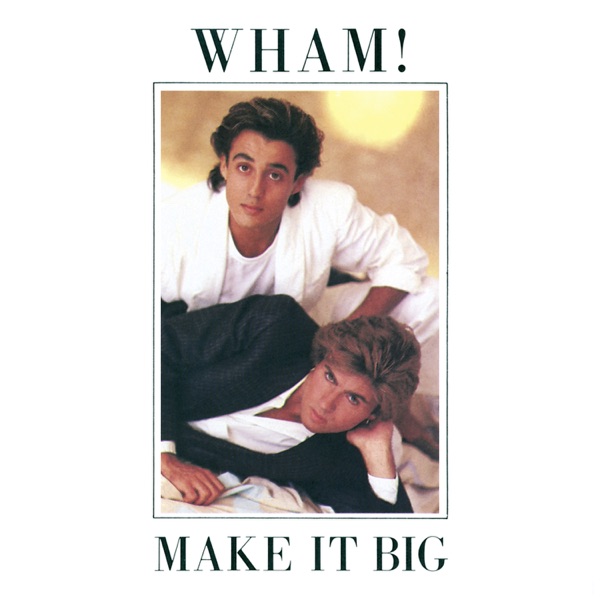 Art for Everything She Wants by Wham!
