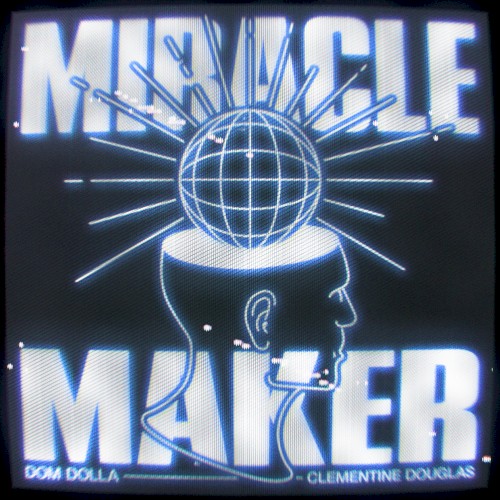 Art for Miracle Maker by Dom Dolla & Clementine Douglas