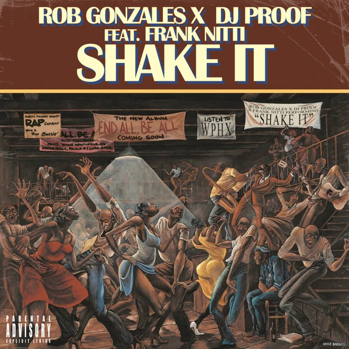 Rob Gonzales & DJ Proof feat. Frank Nitt - Shake it