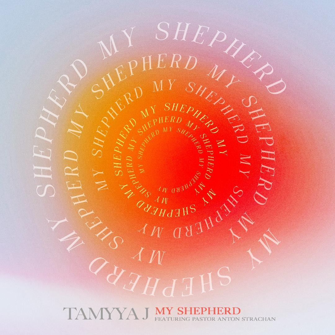 TaMyya J - My Shepherd (feat. Anton Strachan)