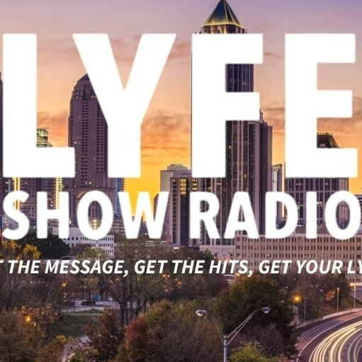  Lyfe Show Radio FM