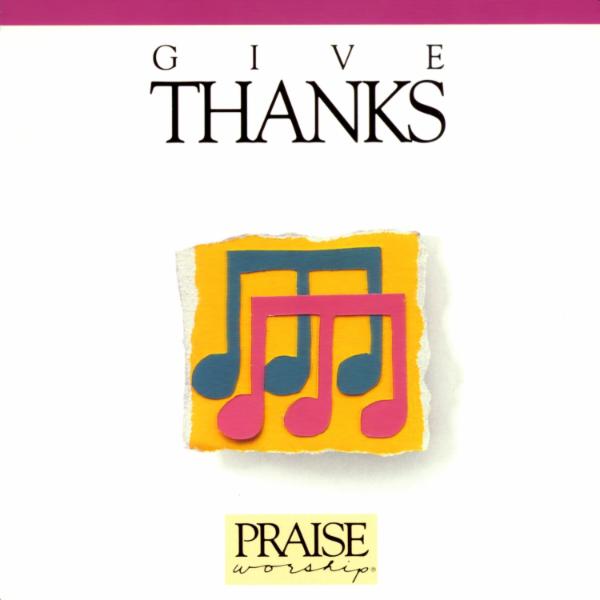 Art for Give Thanks by Don Moen