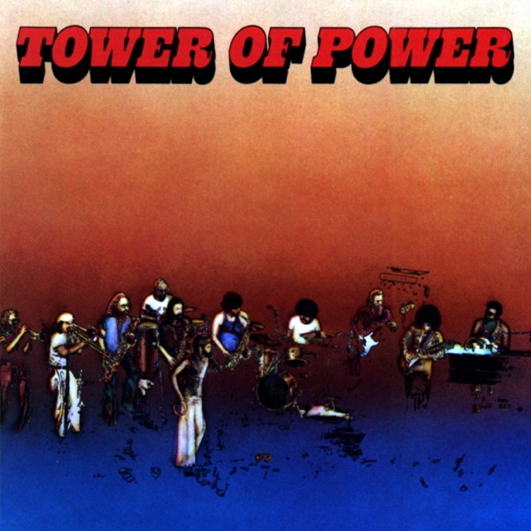 Tower Of Power - So Very Hard To Go