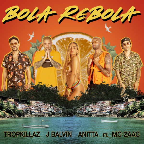 Art for Bola Rebola (feat. Mc Zaac) by Tropkillaz, J Balvin & Anitta