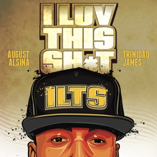 Art for I Luv This Sh*t [feat. Trinidad James] by August Alsina