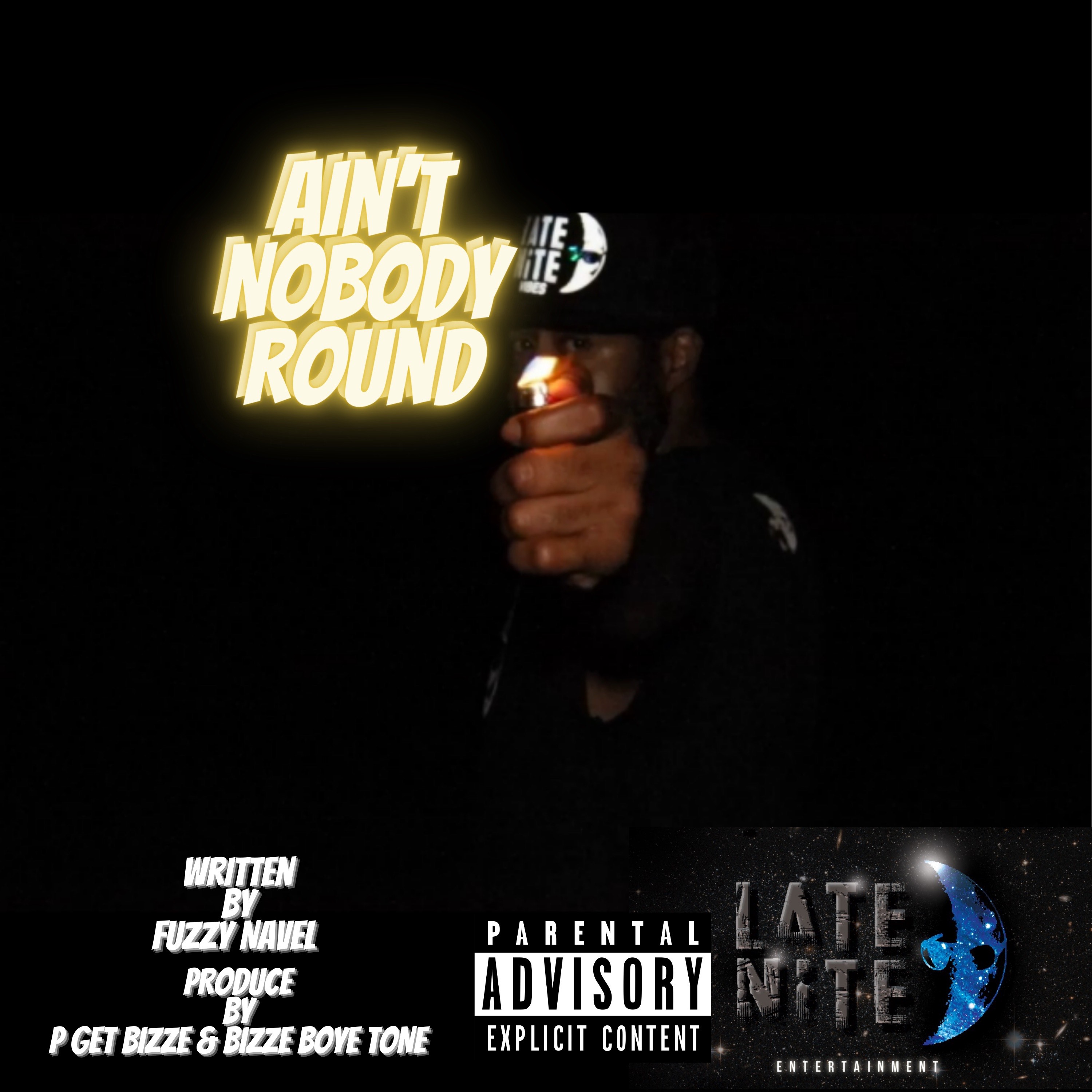 Art for Aint Nobody Round by FUZZY NAVEL
