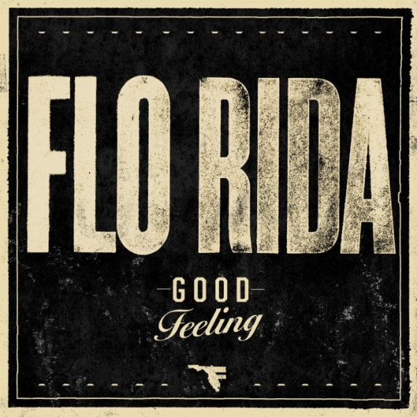 Art for Good Feeling by Flo Rida