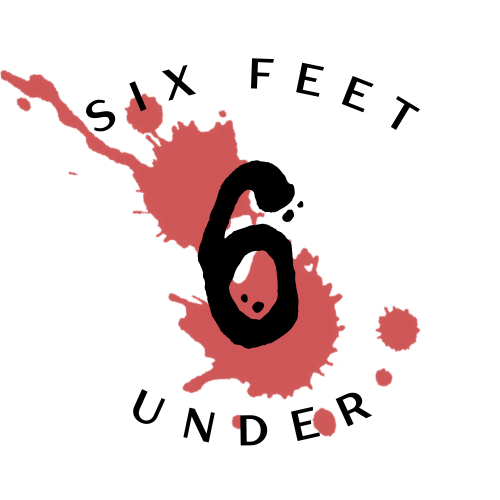Art for Six Feet Under Promo by Wednesdays 6PM to 8PM