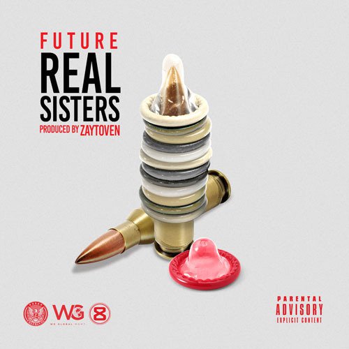 Art for Real Sisters (Clean) by Future